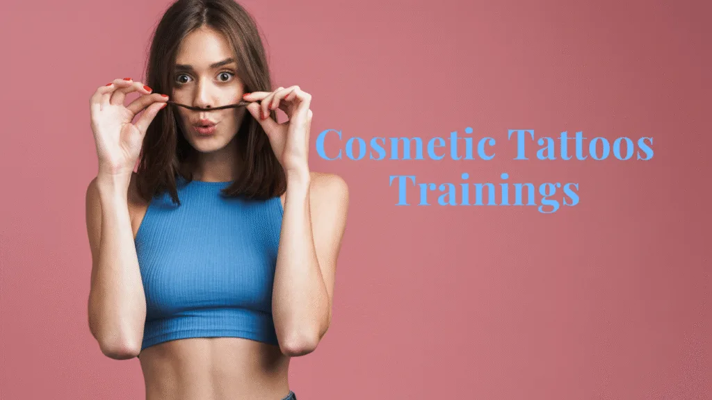 Cosmetic Tattoos Trainings